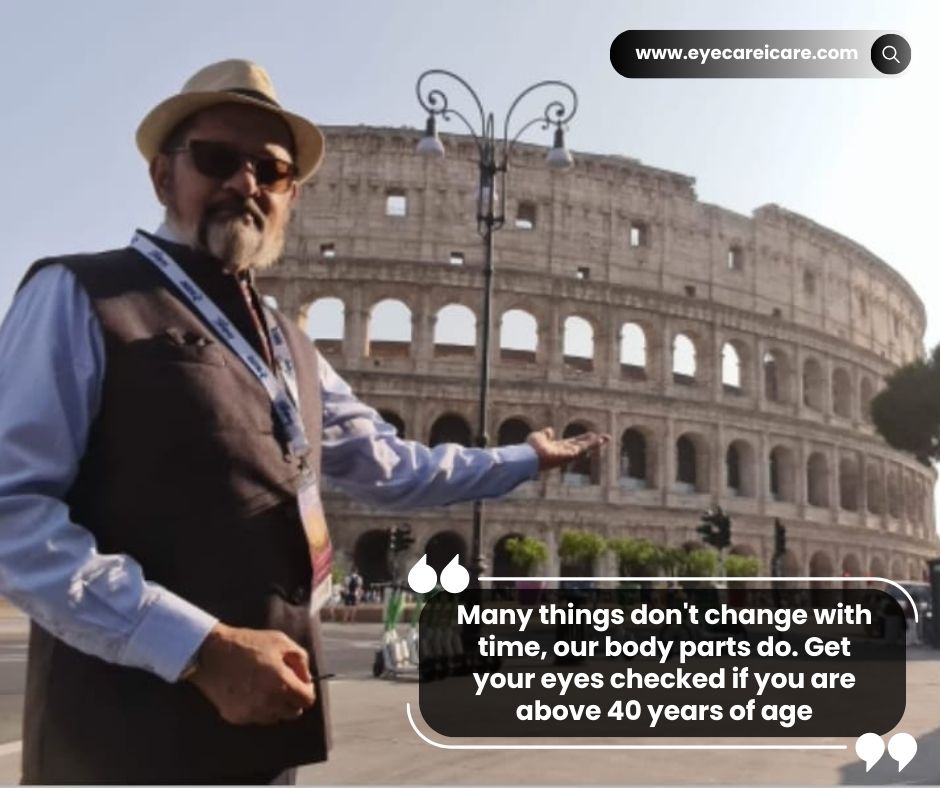 Many things don't change with time, our body parts do. Get your eyes checked if you are above 40 years of age