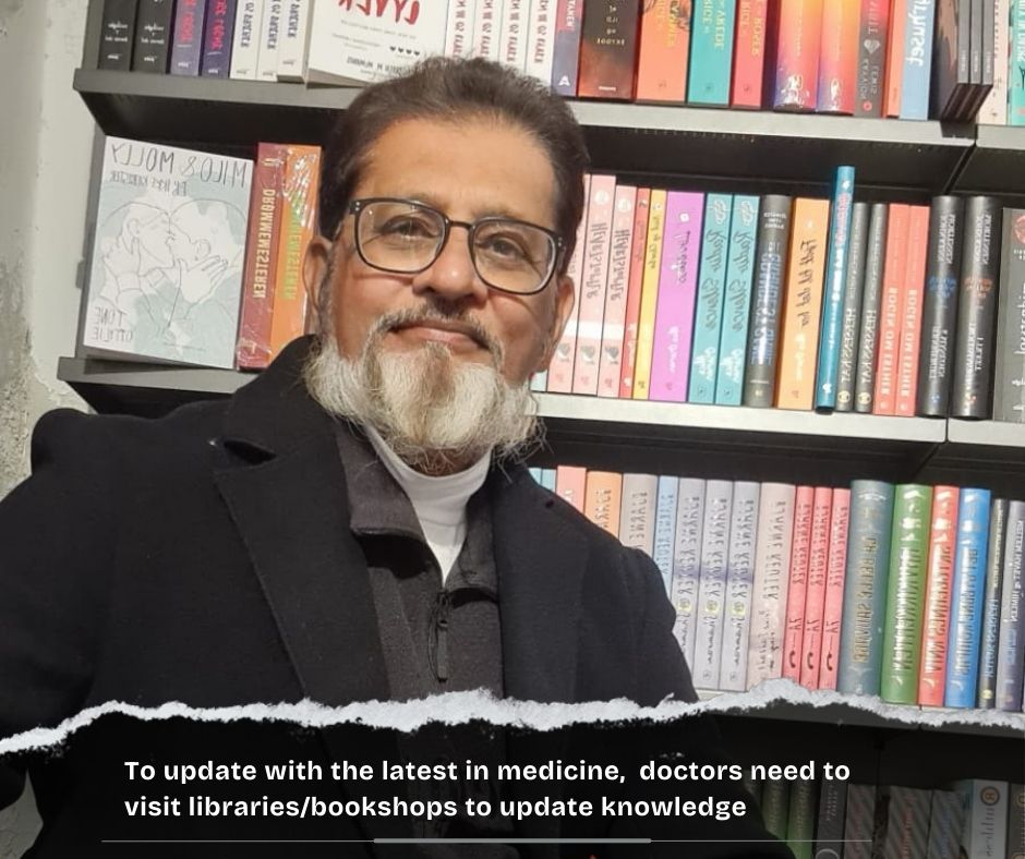 To update with the latest in medicines, doctors need to visit libraries/bookshops to update knowledge